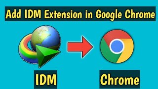 How To Add IDM Extension In Google Chrome [upl. by Asante3]