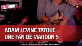 Adam Levine tatoue une fan de Maroon 5  CCauet sur NRJ [upl. by Nanine]