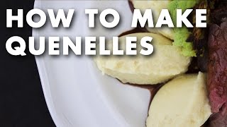 How to Make Quenelles  Tutorial Video [upl. by Aicemed]