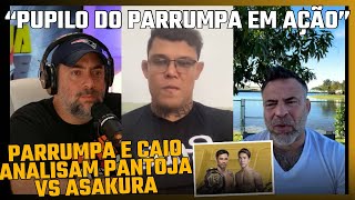 SOBRE PANTOJA VS ASAKURA  PARRUMPA FALA EM PRIMEIRA MÃO SOBRE SEU ALUNO  UFC 310 [upl. by Akinor]