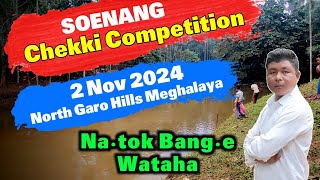 Soenang Chekki Competition  Na·tok Wataha  2 November 2024 Sonibar [upl. by Nolham493]