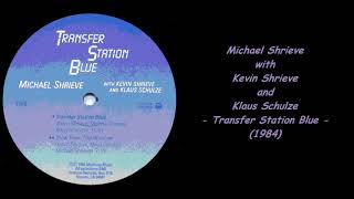 Michael Shrieve with Kevin Shrieve and Klaus Schulze  Transfer Station Blue 1984 [upl. by Hamnet]