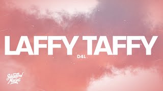 D4L  Laffy Taffy Lyrics [upl. by Nuahsel692]