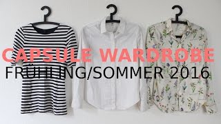 Capsule Wardrobe  Minimalistische Garderobe für den FrühlingSommer 2016 [upl. by Beitch912]