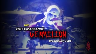 Eloy Casagrande  Vermilion POWERFULL Breakdown Part Slipknot 2024 [upl. by Eoin368]