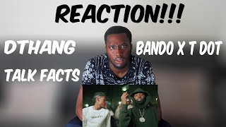 Dthang x Bando x T dot  Talk Facts REACTION [upl. by Patrica]