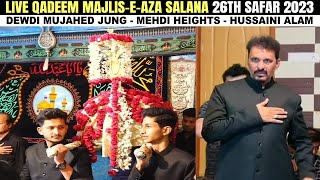 🔴 LIVE 26th Safar 2023  Qadeem MajliseAza ShazadaeAli Akber AS Dewdi Nawab Mujahed Jung [upl. by Drofhsa]