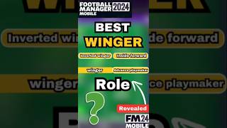 Best Winger Role in FM 24 Mobile 🎯 fm24mobile footballmanager2024 [upl. by Lleznov]