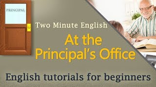 Education English  At The Principals Office English Lesson Learning English Easily [upl. by Leeland]