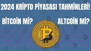 2024 Kripto Piyasası Tahminleri Bitcoin ve Altcoinler [upl. by Aipmylo]