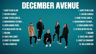 December Avenue Greatest Hits Full Album ▶️ Top Songs Full Album ▶️ Top 10 Hits of All Time [upl. by Asilahs]