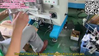 Thermal Plastic Ink Screen Printing Machine on glass jars [upl. by Earlene]