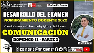 DESARROLLO DEL EXAMEN DE COMUNICACIÓN  NOMBRAMIENTO DOCENTE 2022 111222 PARTE 1 [upl. by Boelter]