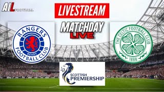 RANGERS VS CELTIC Old Firm Derby Live Stream Football SPL Premiership Coverage RanCel [upl. by Ahtimat]