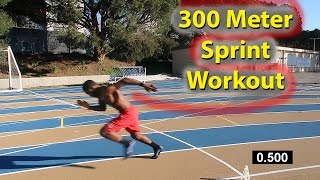 How to Run Faster 300 Meter Dash Sprint Workout [upl. by Brom]