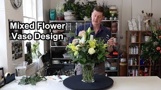 How To Arrange Mixed Flowers In A Vase [upl. by Bellaude]