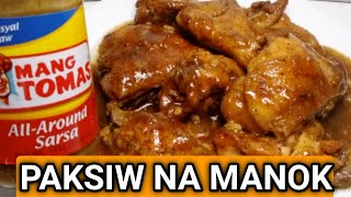 PAKSIW NA MANOK  HOW TO COOK CHICKEN PAKSIW  Mang Tomas Sauce [upl. by Hcire]