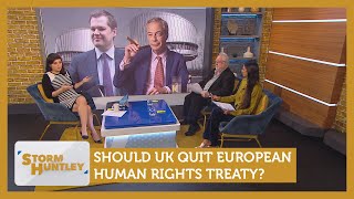 Should UK quit European human rights treaty Feat Mike Parry amp Nelufar Hedayat  Storm Huntley [upl. by Naoj443]