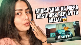 AA MERA BASTI  MINAJ KHAN  REPLY TO SAEMY  EXPLICIT CONTENT [upl. by Adriel]