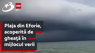 Plaja din Eforie acoperită de gheață în mijlocul verii [upl. by Isabeau485]