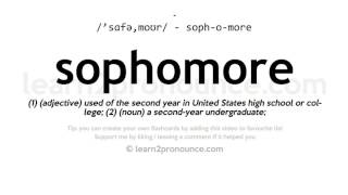 Sophomore pronunciation and definition [upl. by Stephi954]