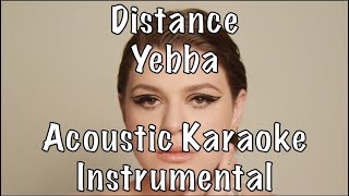 Yebba  Distance acoustic karaoke instrumental [upl. by Publias]