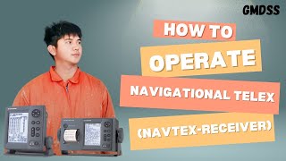 How to operate NAVTEX RECEIVER  GMDSS [upl. by Rihaz]