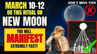 ✅New Moon March 2024 Ritual  Manifest Anything Extrememly Fast💛 [upl. by Buckden]