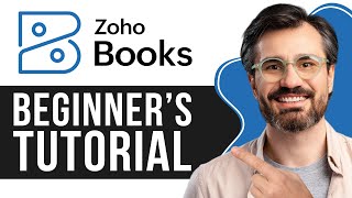 Zoho Books Tutorial for Beginners  Guide to Managing Your Finances StepByStep [upl. by Pack]