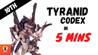 Tyranids 10th codex in 5 mins [upl. by Moscow]