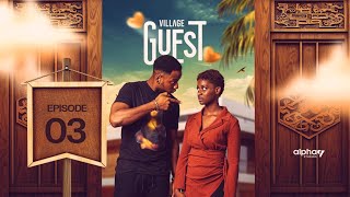 Village Guest  Episode 3 [upl. by Neit]