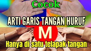 ARTI GARIS TANGAN HURUF M hanya di satu Telapak Tangan [upl. by Atinaej]