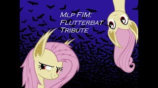 Mlp FIM Flutterbat Tribute [upl. by Haroldson]