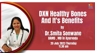 DXN Healthy Bones amp Its Benefits  Hindi by Dr Smita Sonwane [upl. by Kaden]