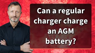 Can a regular charger charge an AGM battery [upl. by Shirk]