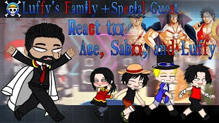 Luffys Family Special Guest React to Ace Sabo and Mostly Luffy  One Piece 🍖🍖🍖  Chapter 1 [upl. by Lenahc876]