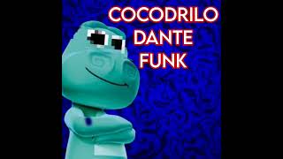 El cocodrilo dante Funk incompleto por el copy  DJ LGD 🔥🔥 [upl. by Poland]