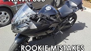 Ninja 300  Rookie Mistakes [upl. by Yelnikcm347]