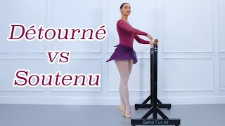 Détourné versus Soutenu  Ballet For All Tutorials 2021 [upl. by Anelaj]