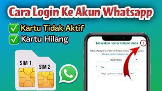 Terbaru Cara Login kembali ke akun whatsapp nomor tidak aktif  Kartu hilang Lakukan sekarang [upl. by Pet]