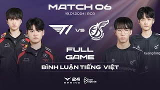 T1 vs KDF  Full Game 1 2  Bình Luận Tiếng Việt  LCK Mùa Xuân 2024 [upl. by Ulphia]