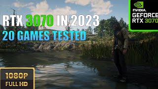 RTX 3070 in 2023  20 GAMES at 1080P Ultra settings tested i5 13600K [upl. by Ycaj]