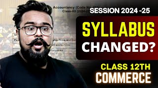 CLASS 12 SYLLABUS changed  SESSION 202425 GAURAV JAIN [upl. by Salamone564]