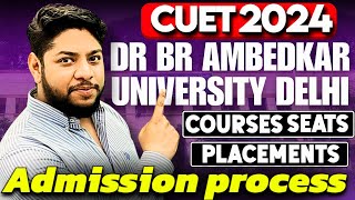 Dr Br Ambedkar University Admission Process 2024💥Courses placements complete review✅ [upl. by Bellamy677]