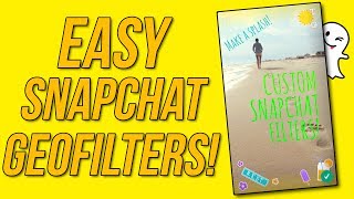 How to make Custom Geofilters EASY in Snapchat Tips and Tricks [upl. by Querida]