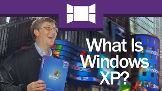 What Is Windows XP [upl. by Demha]