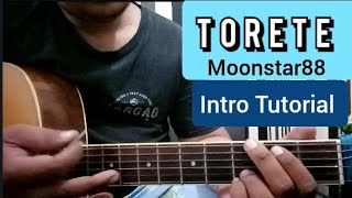 TORETE INTRO TUTORIAL MOONSTAR88  Guitar Lesson [upl. by Nosduj54]