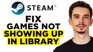 How To Fix Steam Games Not Showing Up In Library 2024  Full Guide [upl. by Ragde]