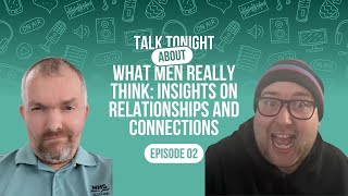 What Men Really Think Insights on Relationships and Connections [upl. by Ailyn]