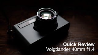 What about the Voigtlander 40mm F14  A Modern Classic [upl. by Jt]